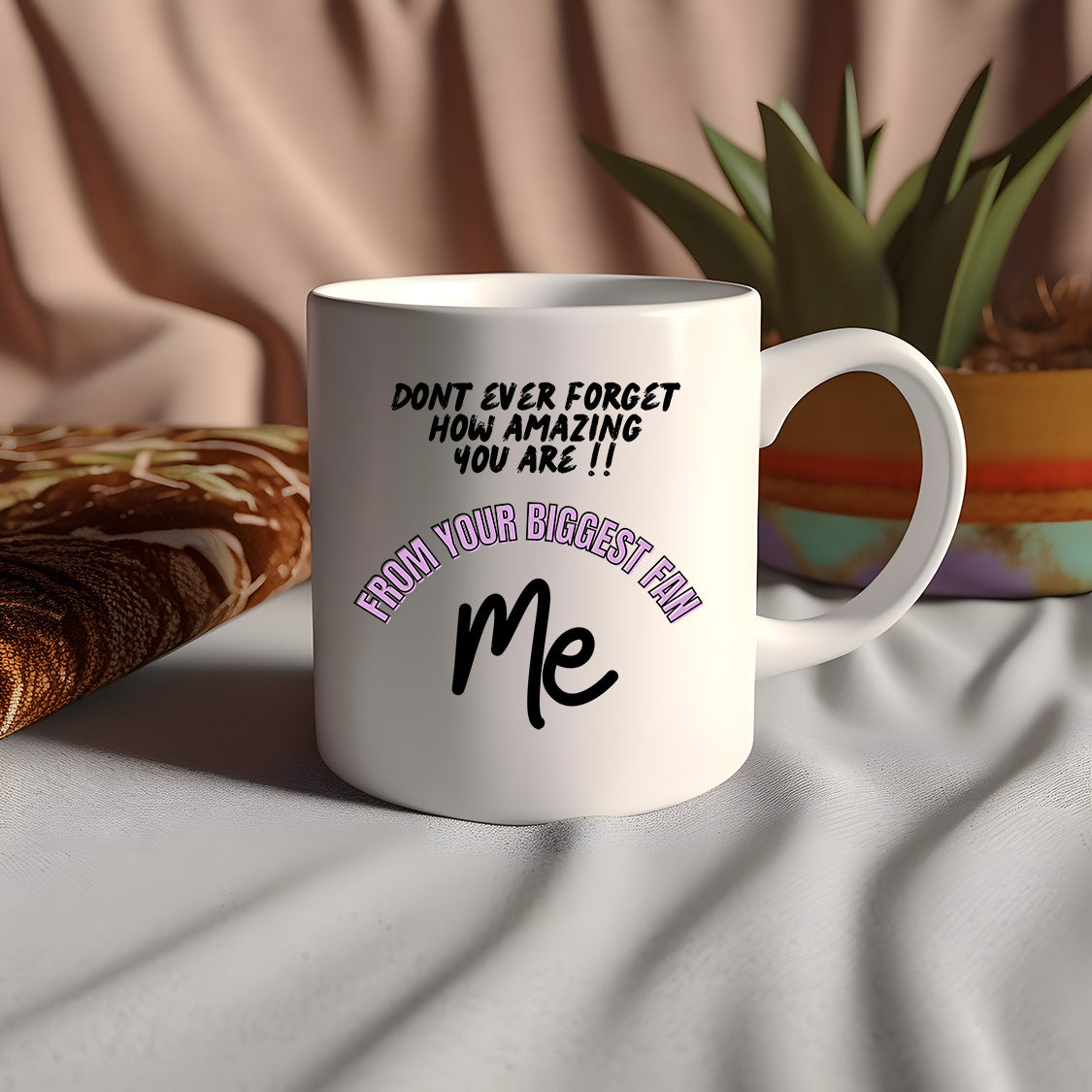 Don't ever forget how amazing you are. Mug