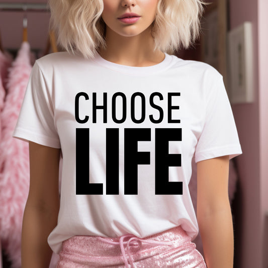 Choose Life T Shirt