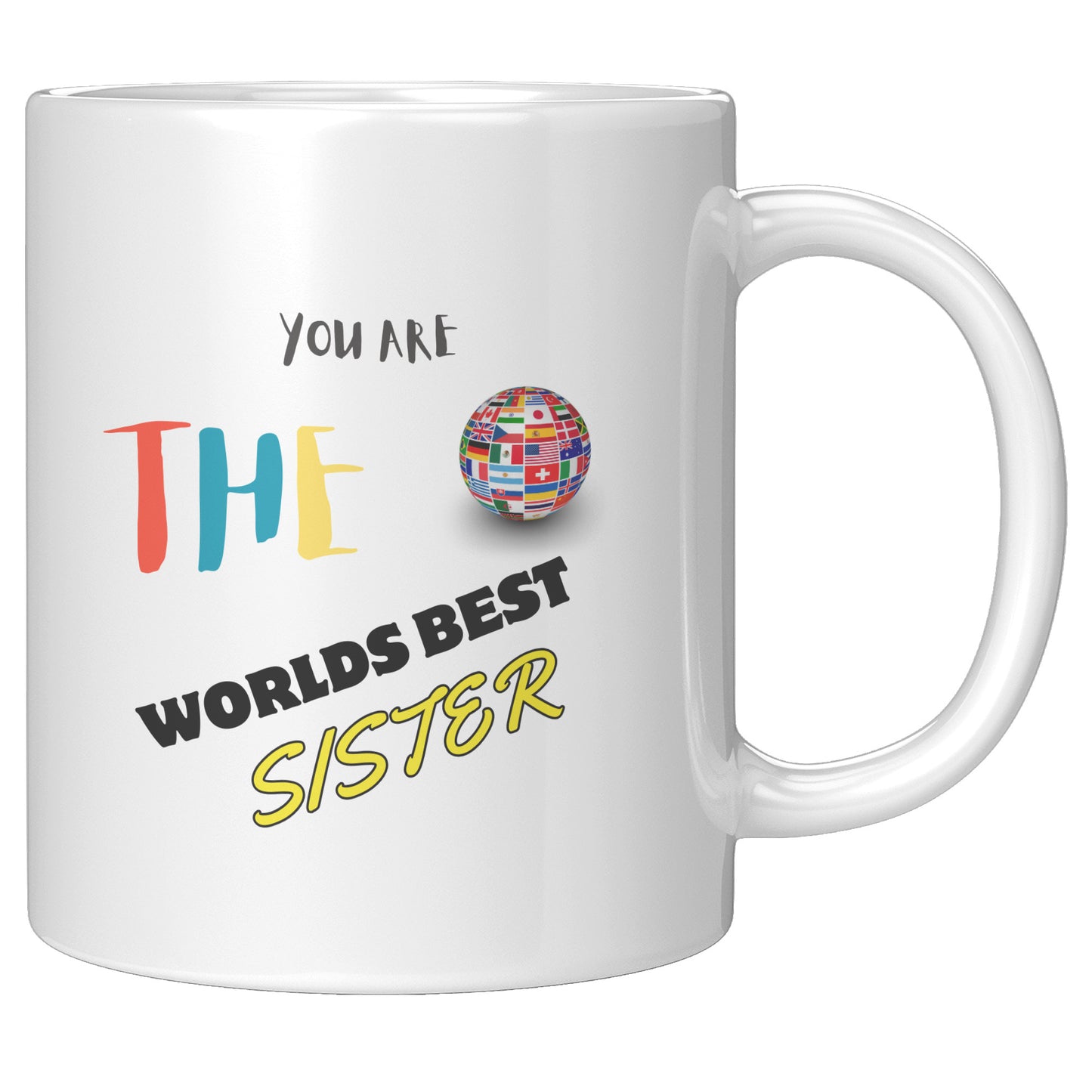 You are the World's Best Sister - Mug