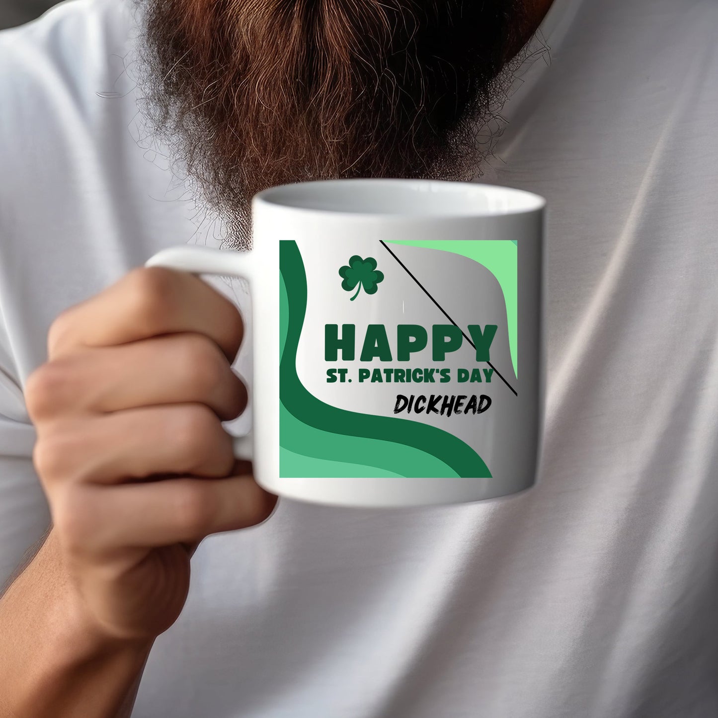 Happy St Patricks Day - Dickhead Mug