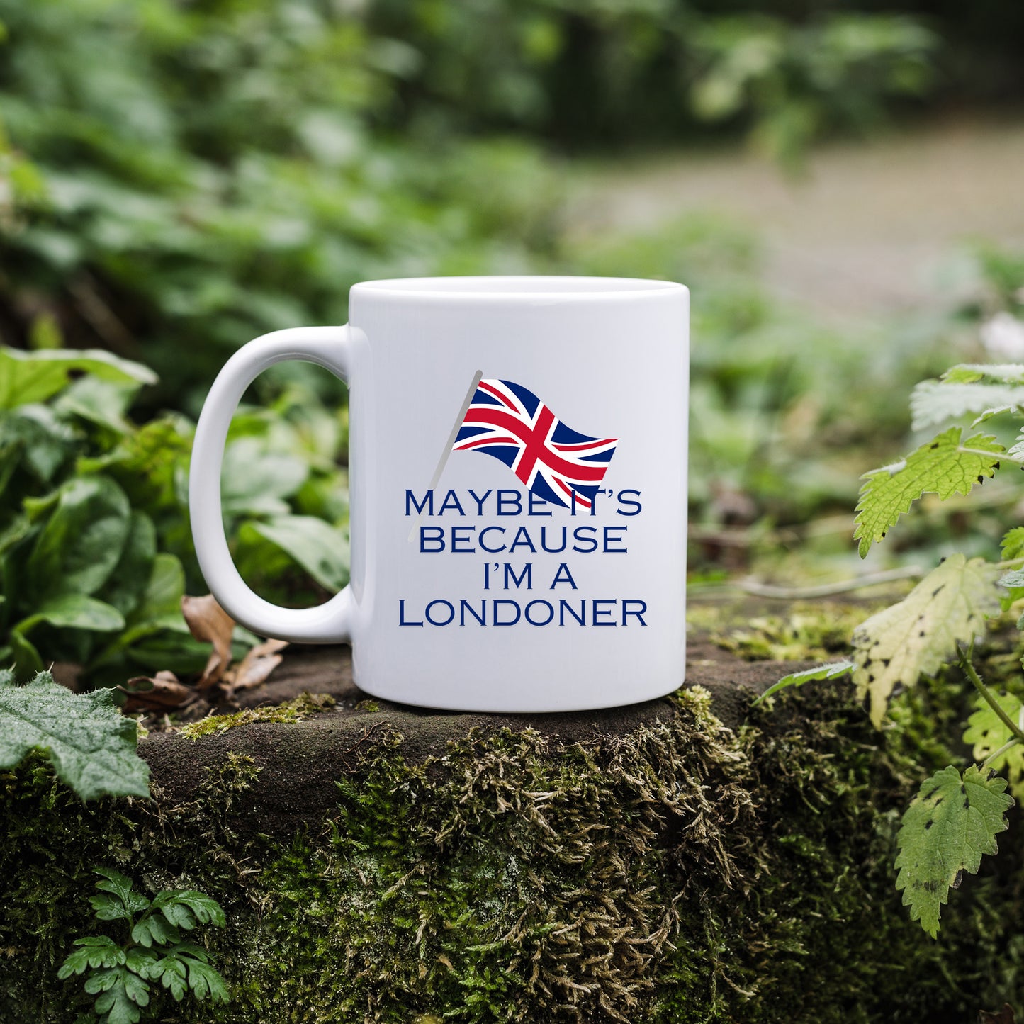 Maybe It's Because l'm a Londoner - Mug