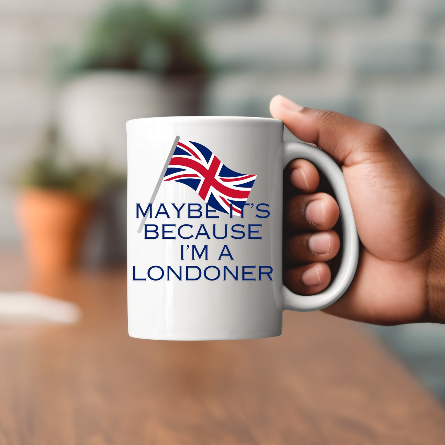 Maybe It's Because l'm a Londoner - Mug