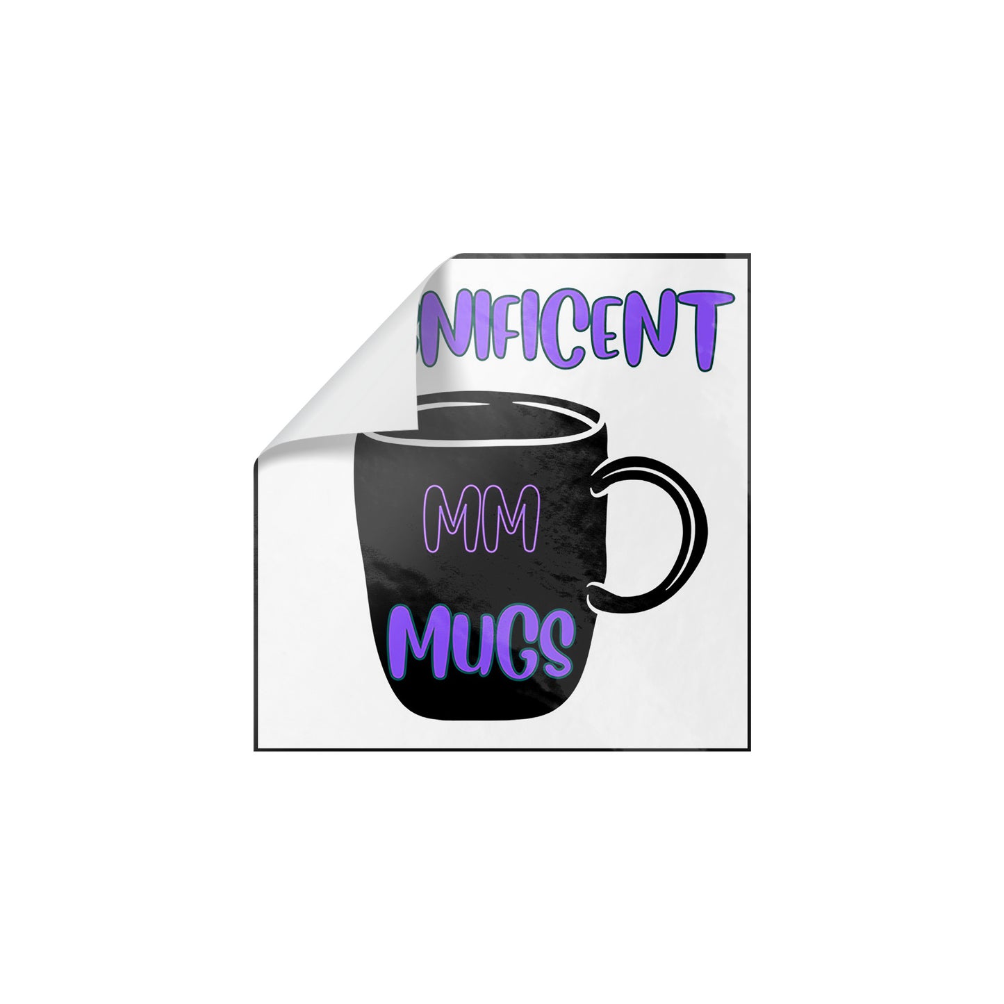 Magnificent Mugs Sticker