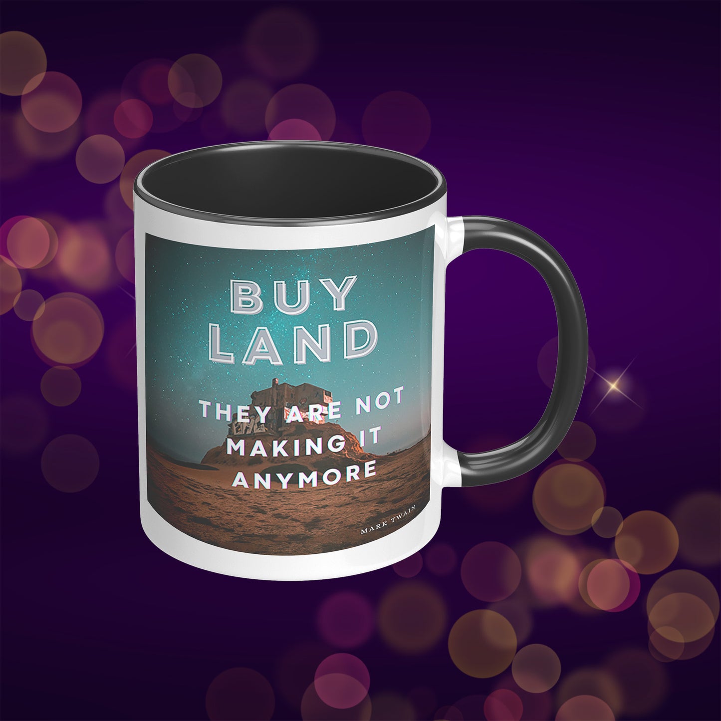 Buy Land they are not making it anymore ! Mug