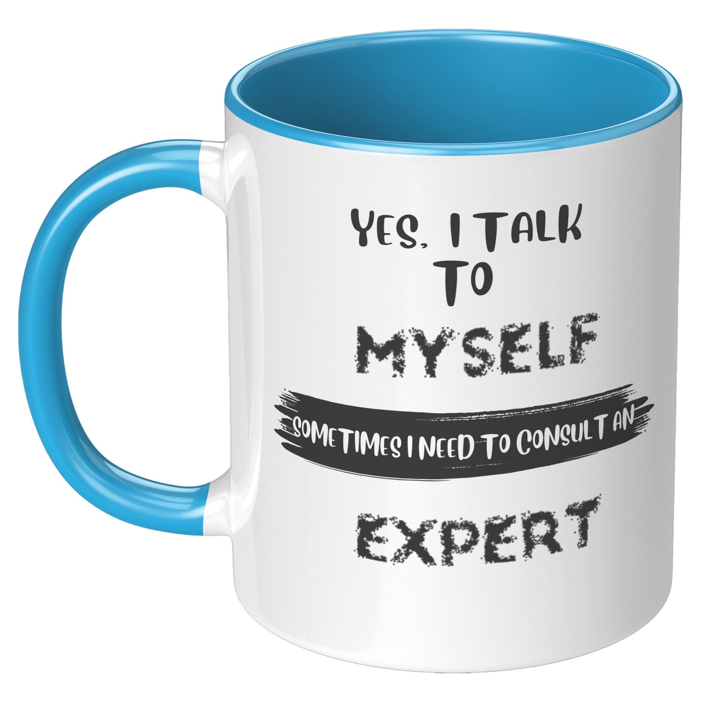 Yes l talk to myself - Mug