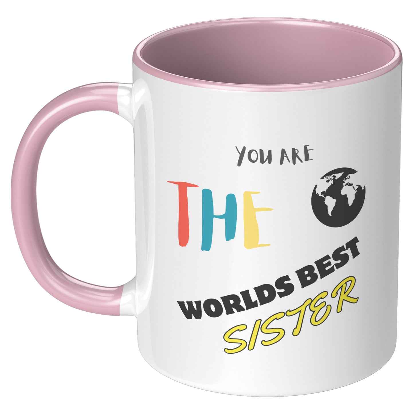 You are the World's Best Sister - Mug