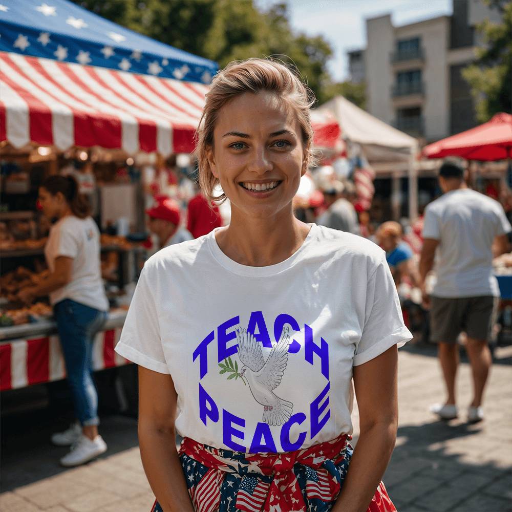 Teach Peace Unisex T Shirt Inspirational Gift, Positive Quote