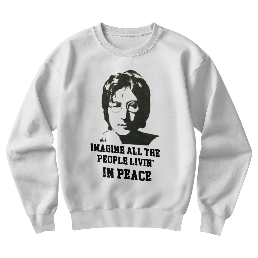 Imagine all the the People Livin in Peace Sweatshirt