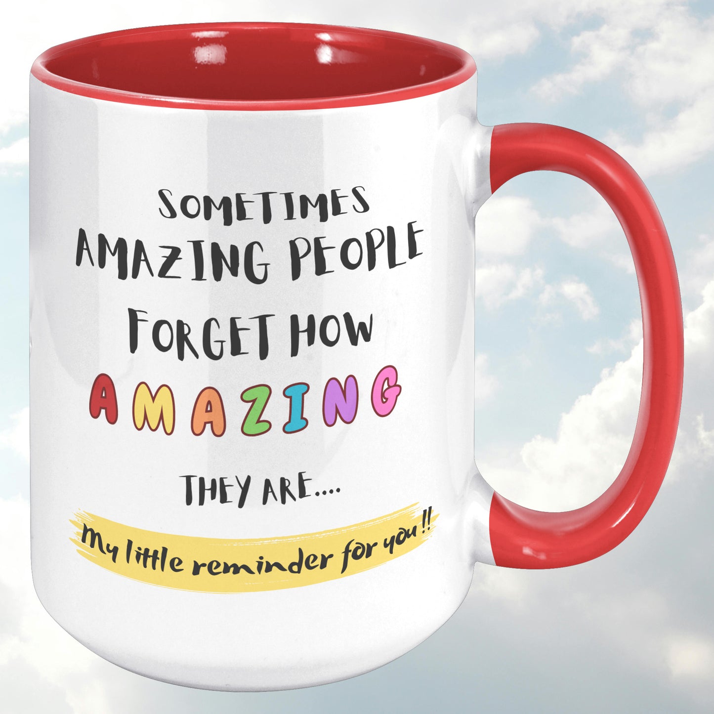 Sometimes people don't realise how special they are - Mug