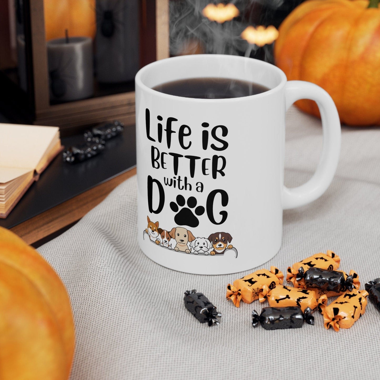 Life is better with a Dog  Ceramic Mug