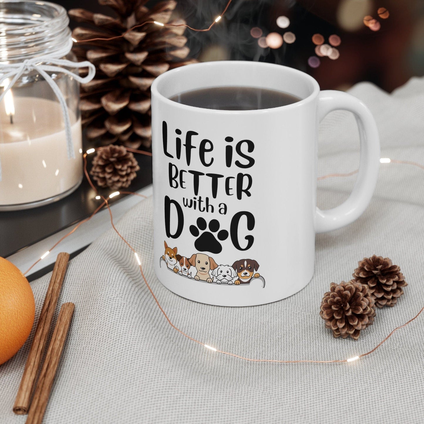 Life is better with a Dog - Mug