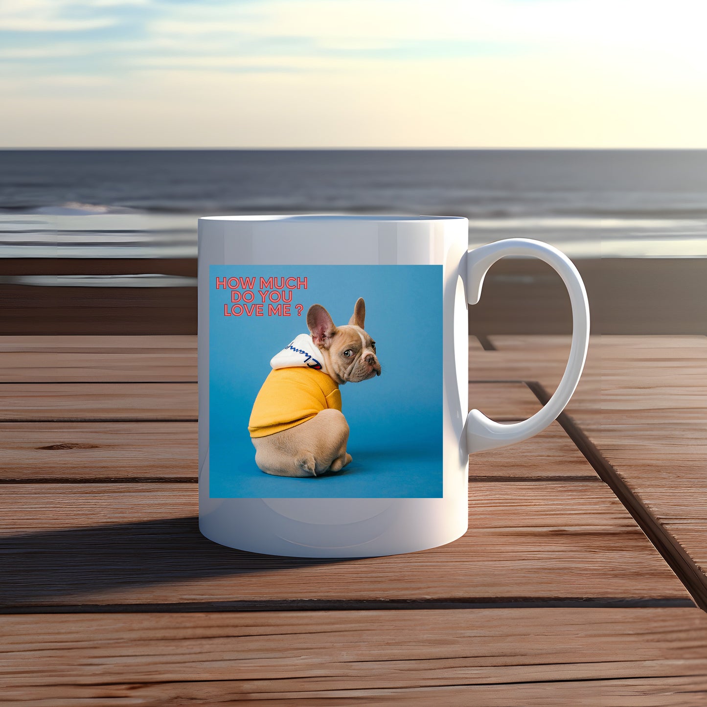 How much do you love me ? French Bulldog Mug