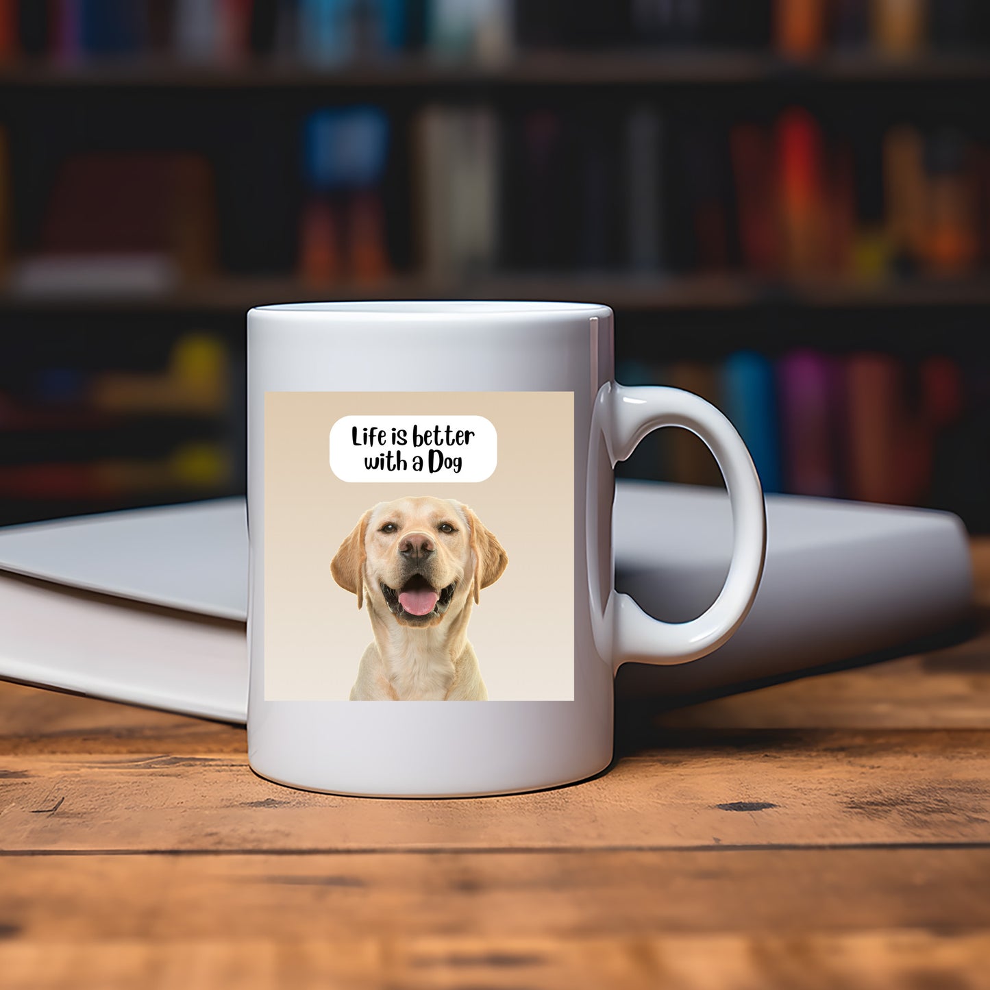 Life is better with a Dog Mug